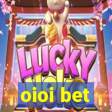 oioi bet